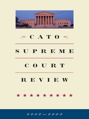 cover image of Cato Supreme Court Review, 2002-2003